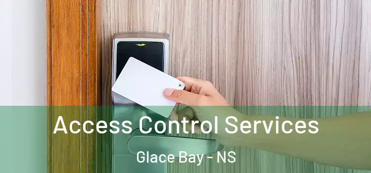 Access Control Services Glace Bay - NS