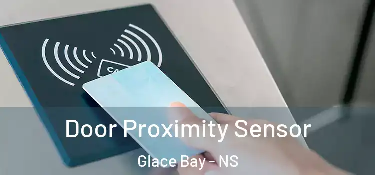 Door Proximity Sensor Glace Bay - NS