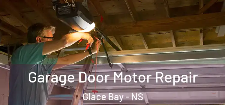  Garage Door Motor Repair Glace Bay - NS