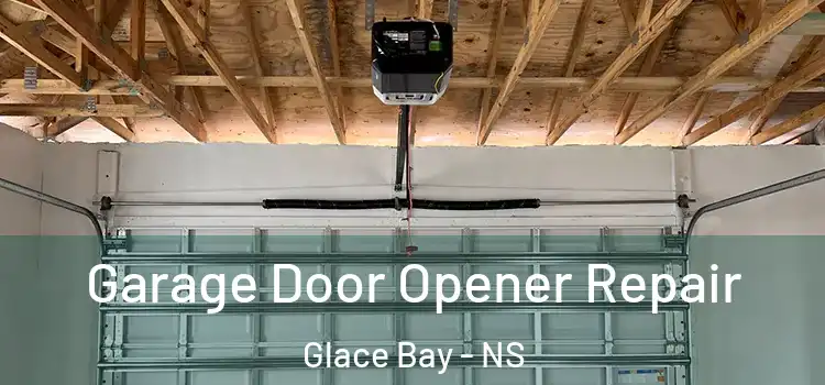  Garage Door Opener Repair Glace Bay - NS
