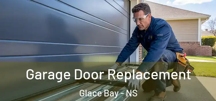  Garage Door Replacement Glace Bay - NS