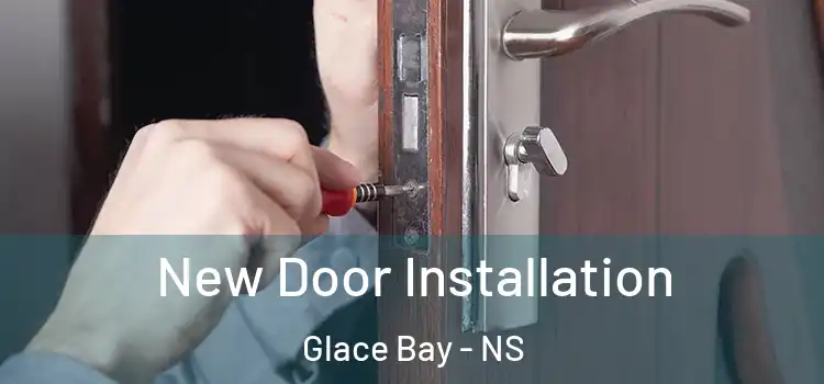  New Door Installation Glace Bay - NS