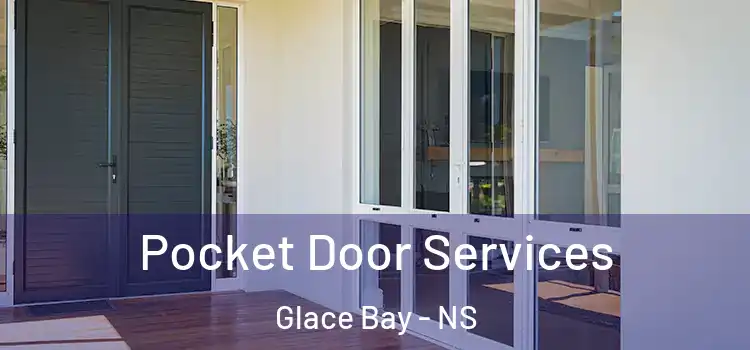  Pocket Door Services Glace Bay - NS