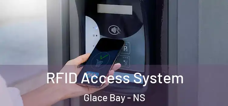 RFID Access System Glace Bay - NS
